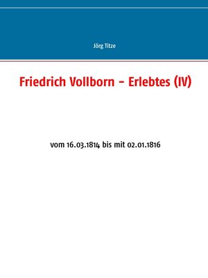 cover image of Friedrich Vollborn--Erlebtes (IV)